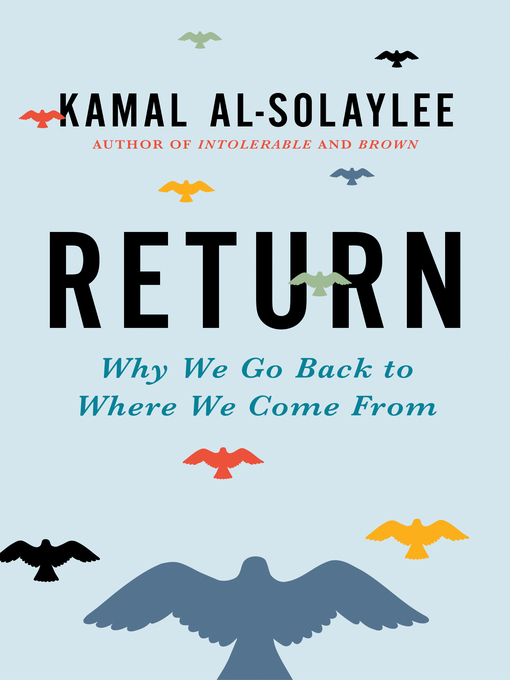 Title details for Return by Kamal Al-Solaylee - Available